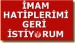 imam hatiplerimi geri istiyorum.